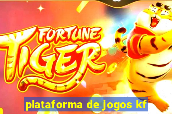 plataforma de jogos kf